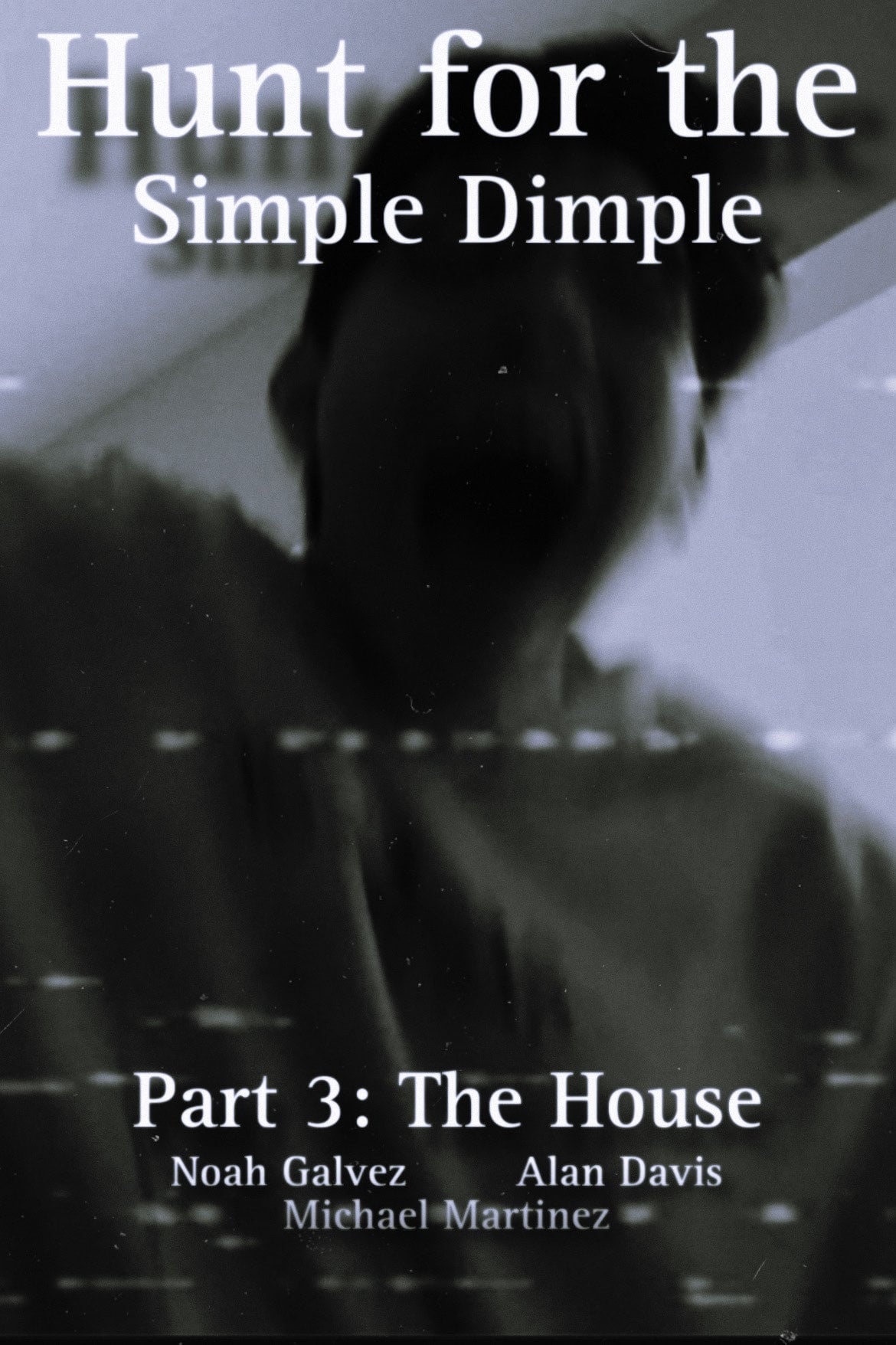 Hunt for the Simple Dimple Part 3: The House | Hunt for the Simple Dimple Part 3: The House