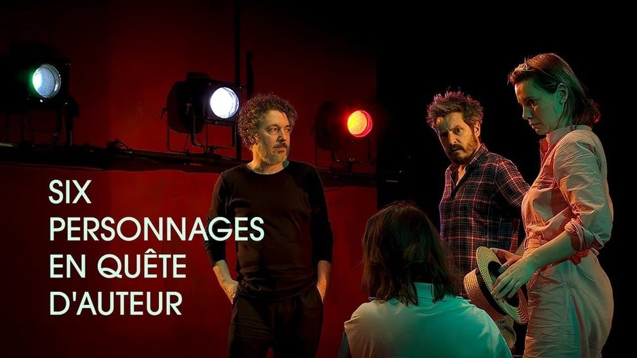 Six personnages en quête d'auteur|Six personnages en quête d'auteur
