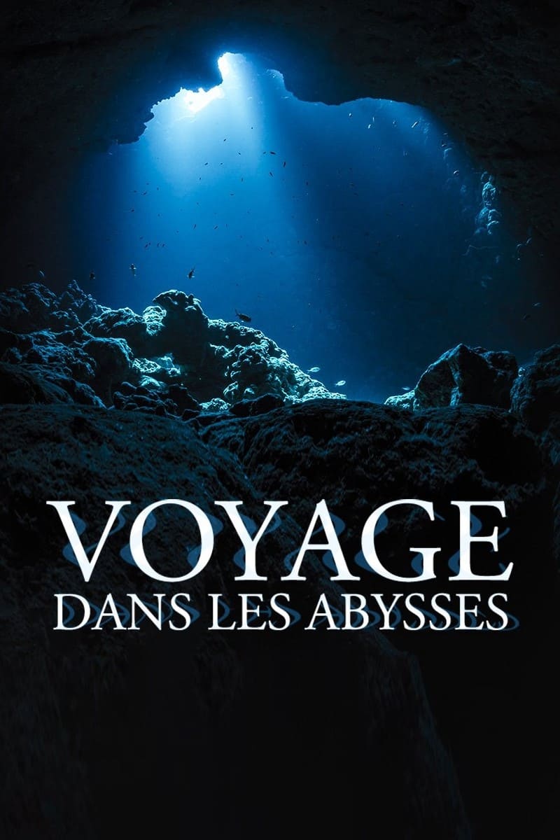 Voyage dans les abysses | Voyage dans les abysses