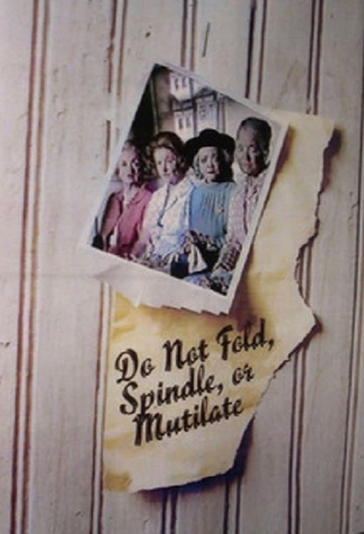 Do Not Fold, Spindle, or Mutilate | Do Not Fold, Spindle, or Mutilate