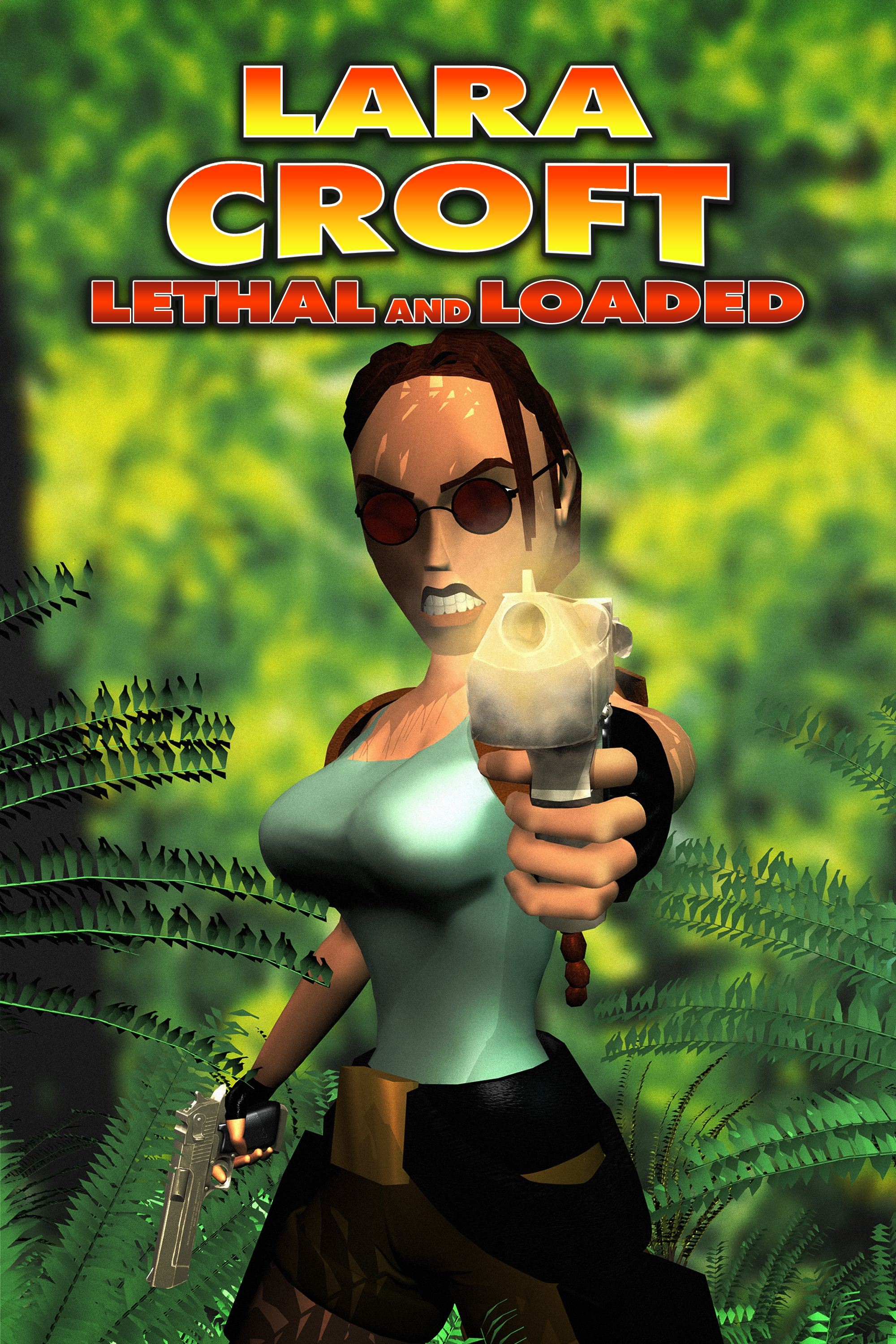 Lara Croft: Lethal and Loaded | Lara Croft: Lethal and Loaded