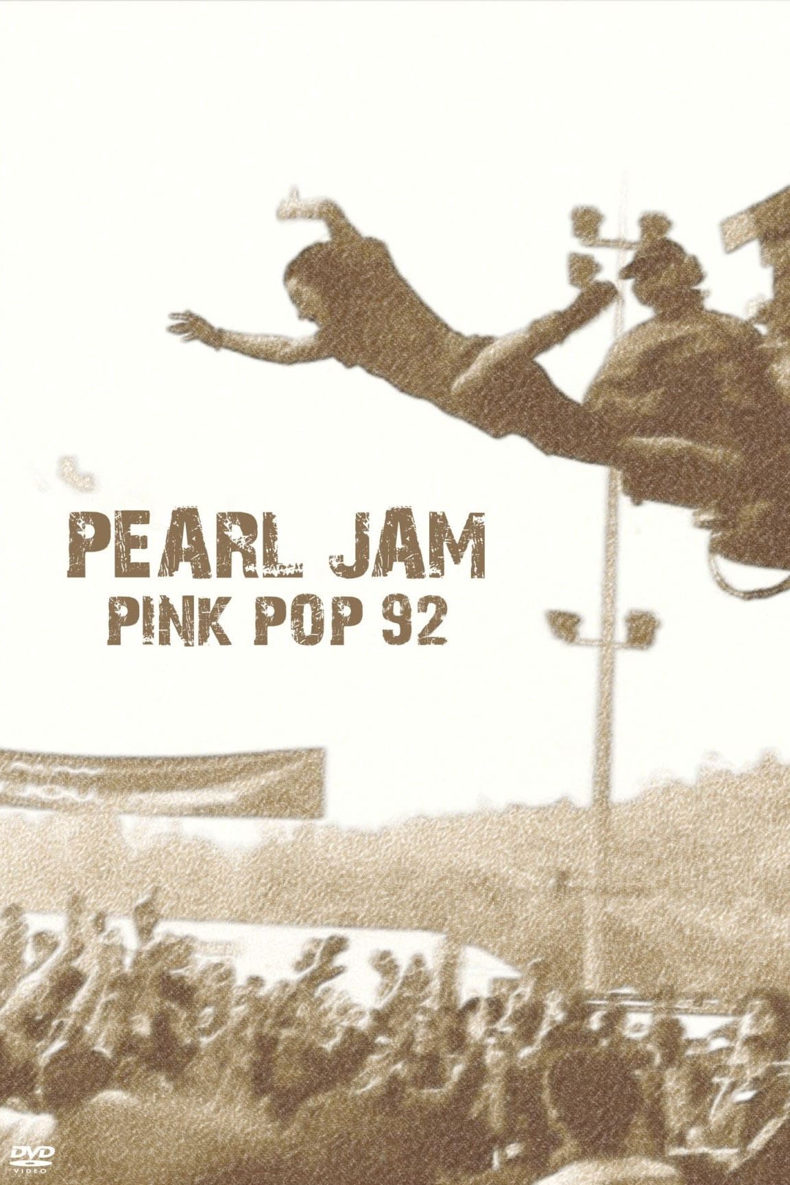 Pearl Jam: Live at Pinkpop '92 | Pearl Jam: Live at Pinkpop '92