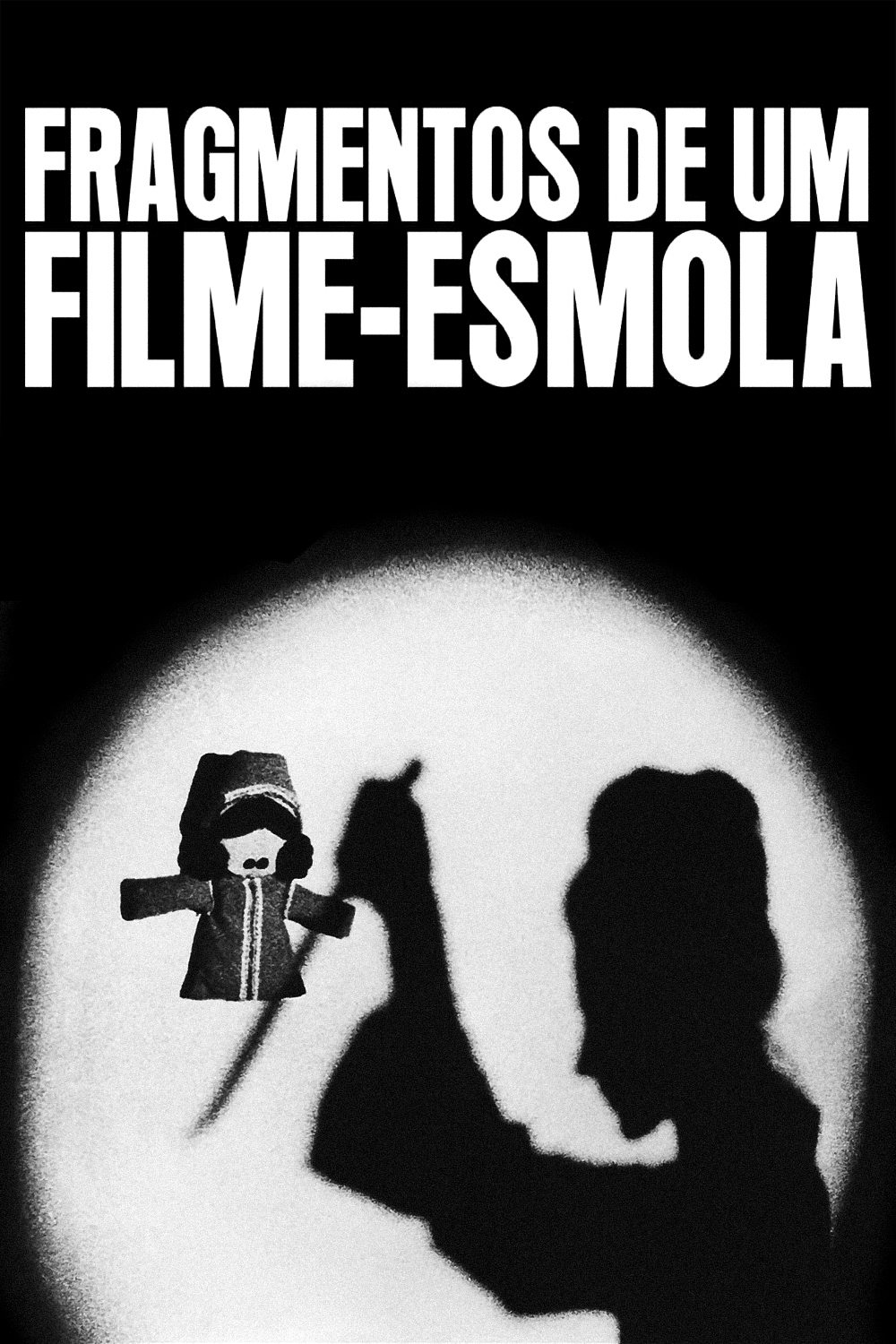 Fragmentos de um Filme-Esmola | Fragmentos de um Filme-Esmola