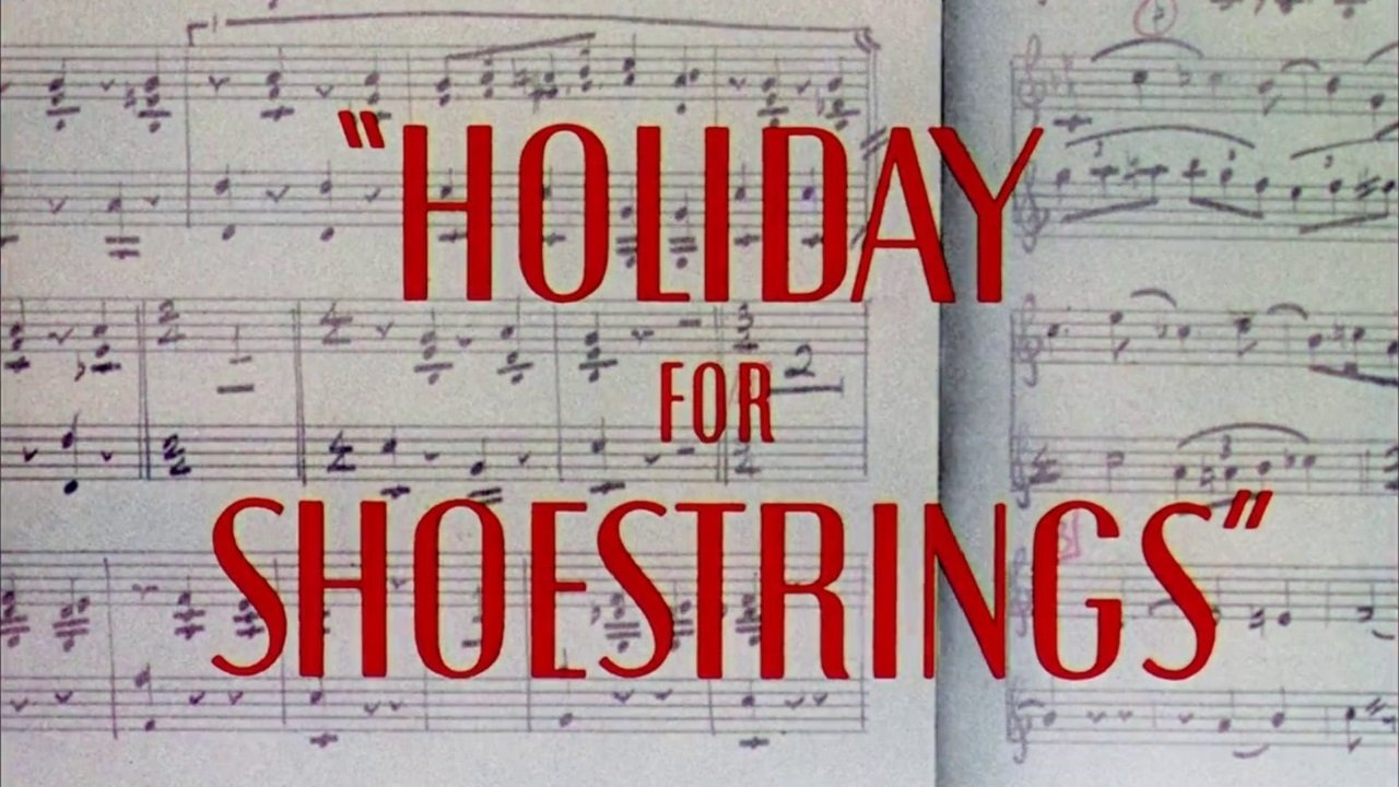 Holiday for Shoestrings|Holiday for Shoestrings
