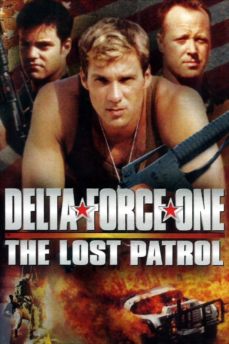 Delta Force One: The Lost Patrol | Delta Force One: The Lost Patrol