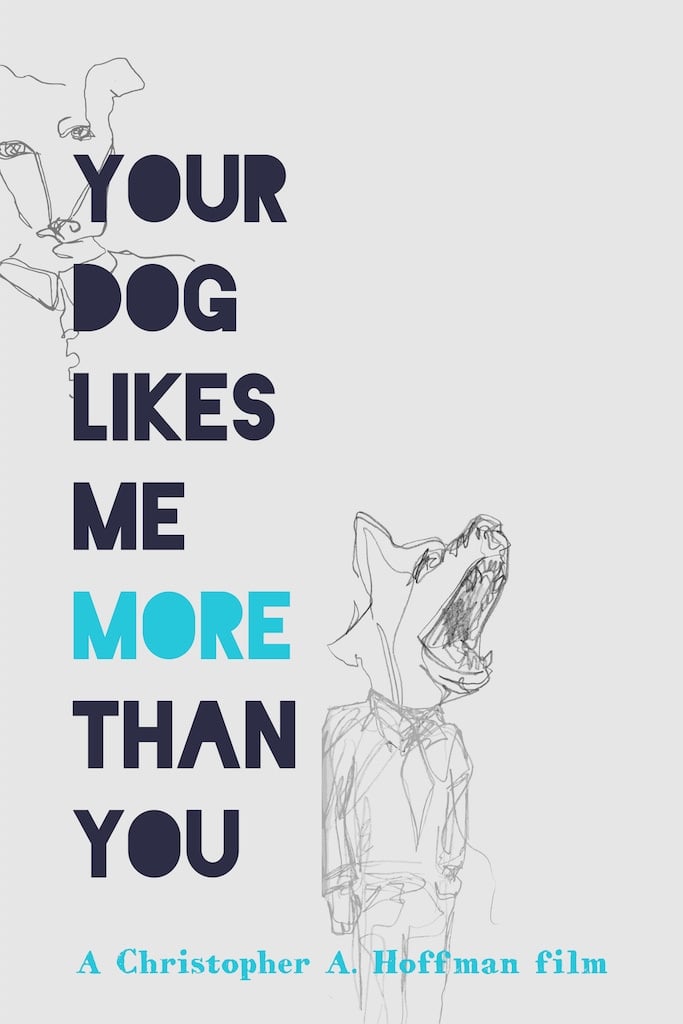 Your Dog Likes Me More Than You | Your Dog Likes Me More Than You