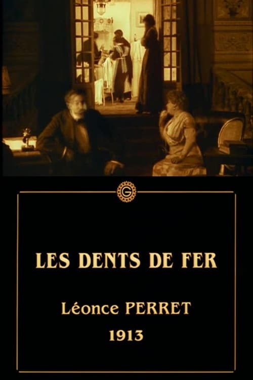 Les dents de fer | Les dents de fer