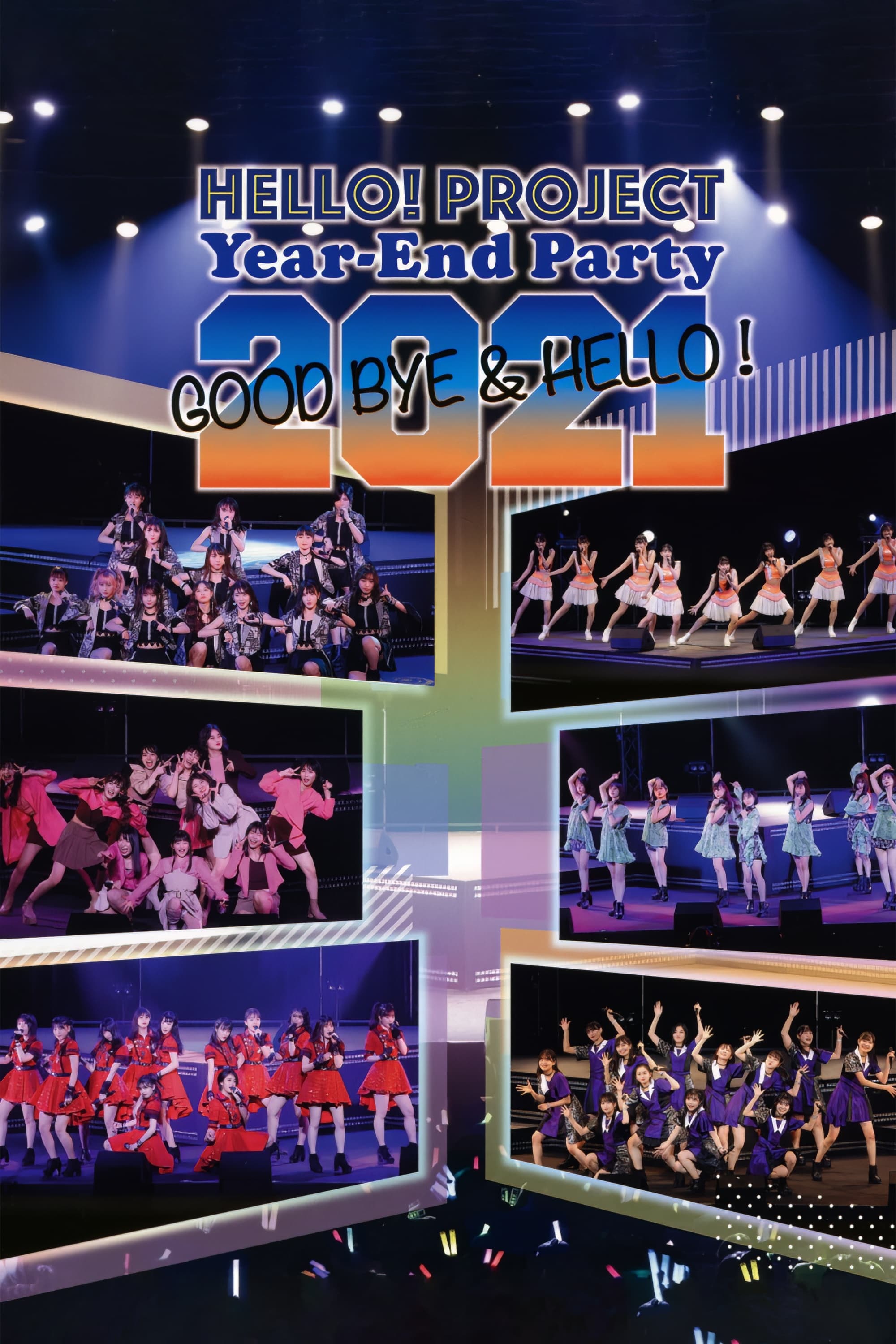 Hello! Project 2021 Year-End Party ~GOODBYE & HELLO!~ | Hello! Project 2021 Year-End Party ~GOODBYE & HELLO!~