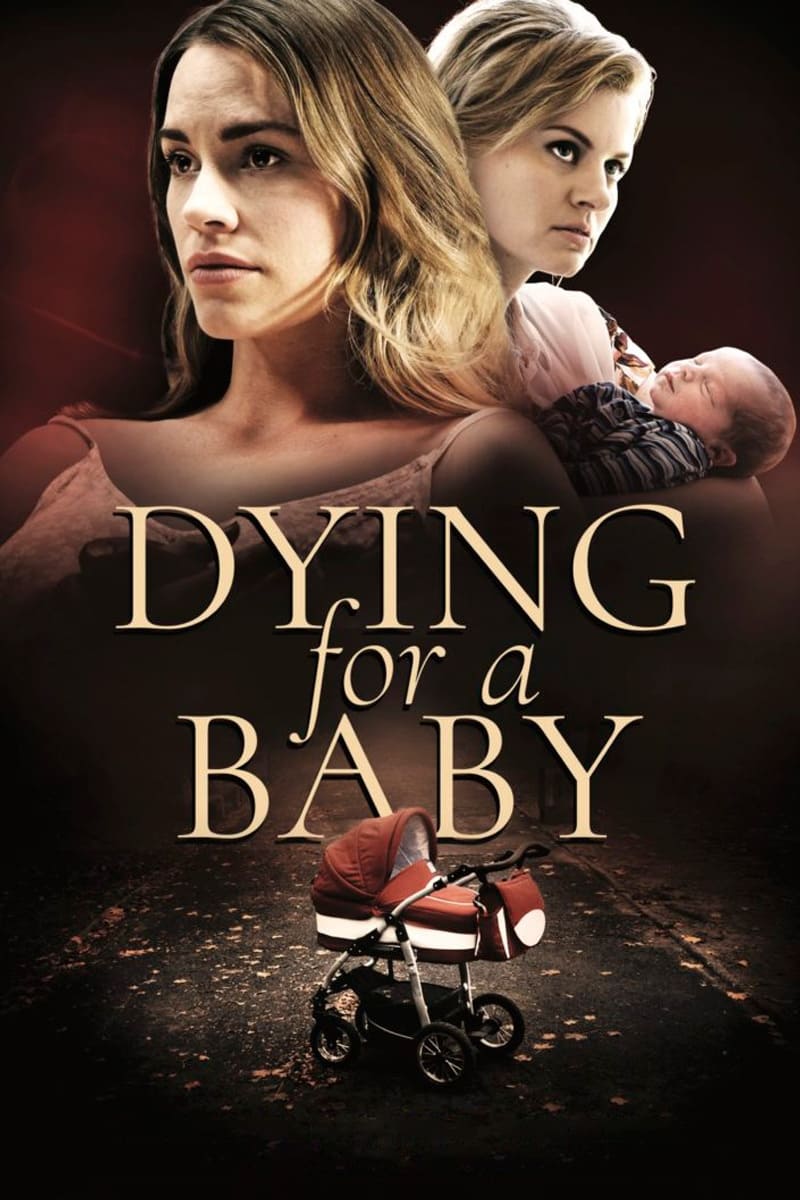 Dying for a Baby | Dying for a Baby