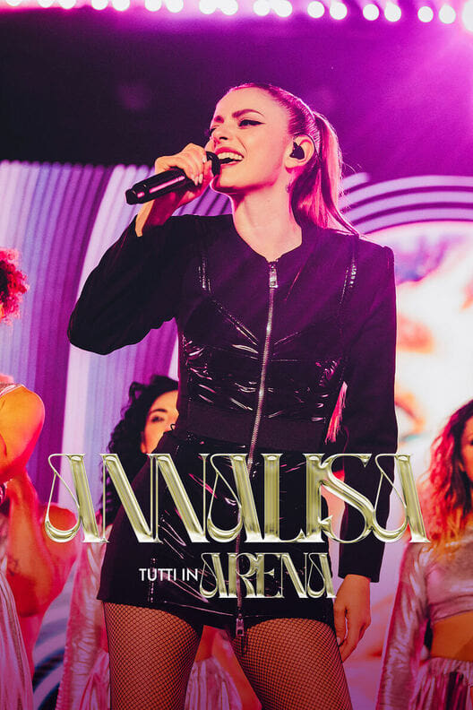 Annalisa - Tutti in Arena | Annalisa - Tutti in Arena