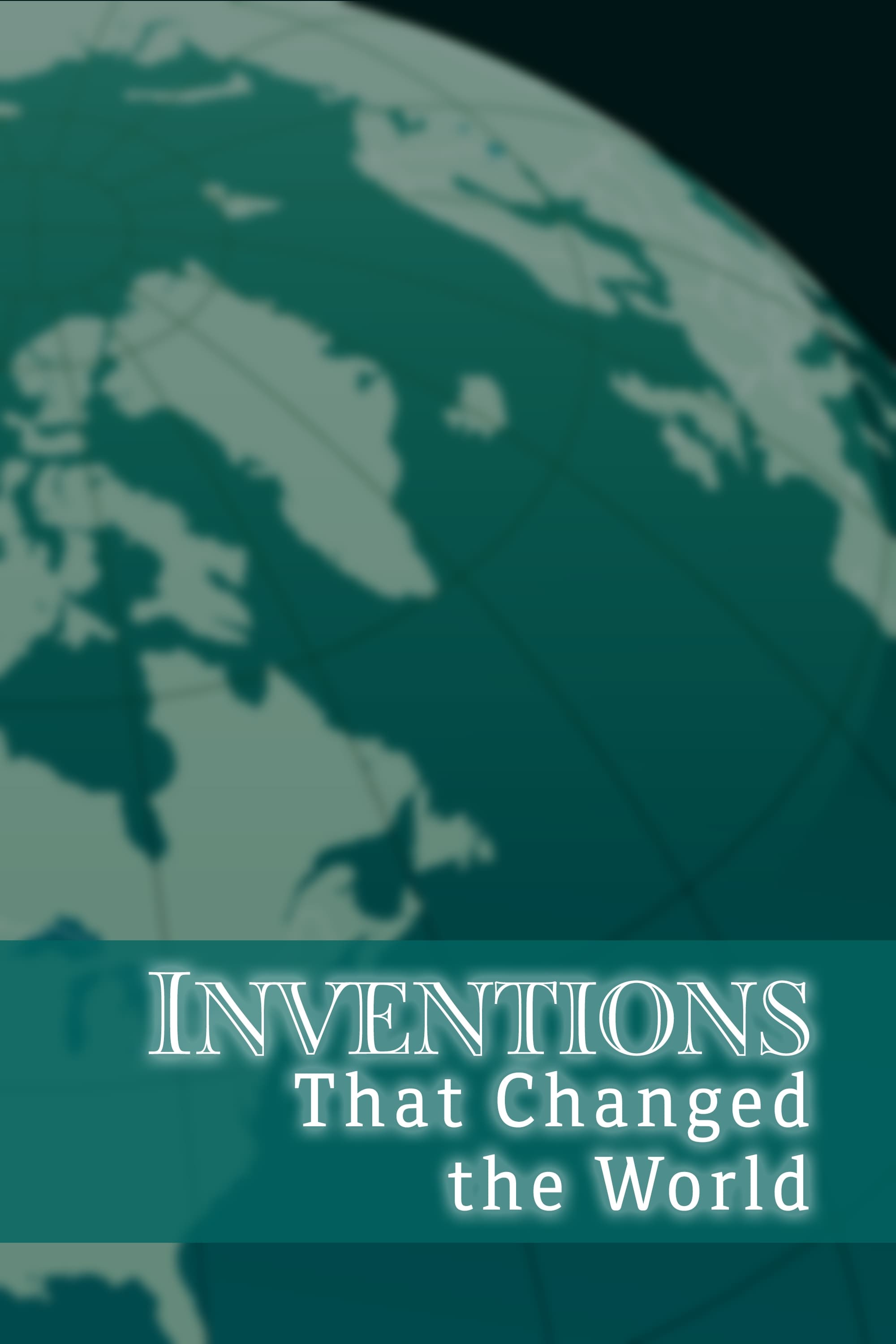 Inventions That Changed the World | Inventions That Changed the World