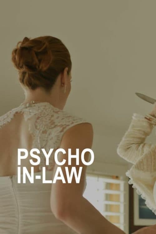 Psycho In-Law | Psycho In-Law