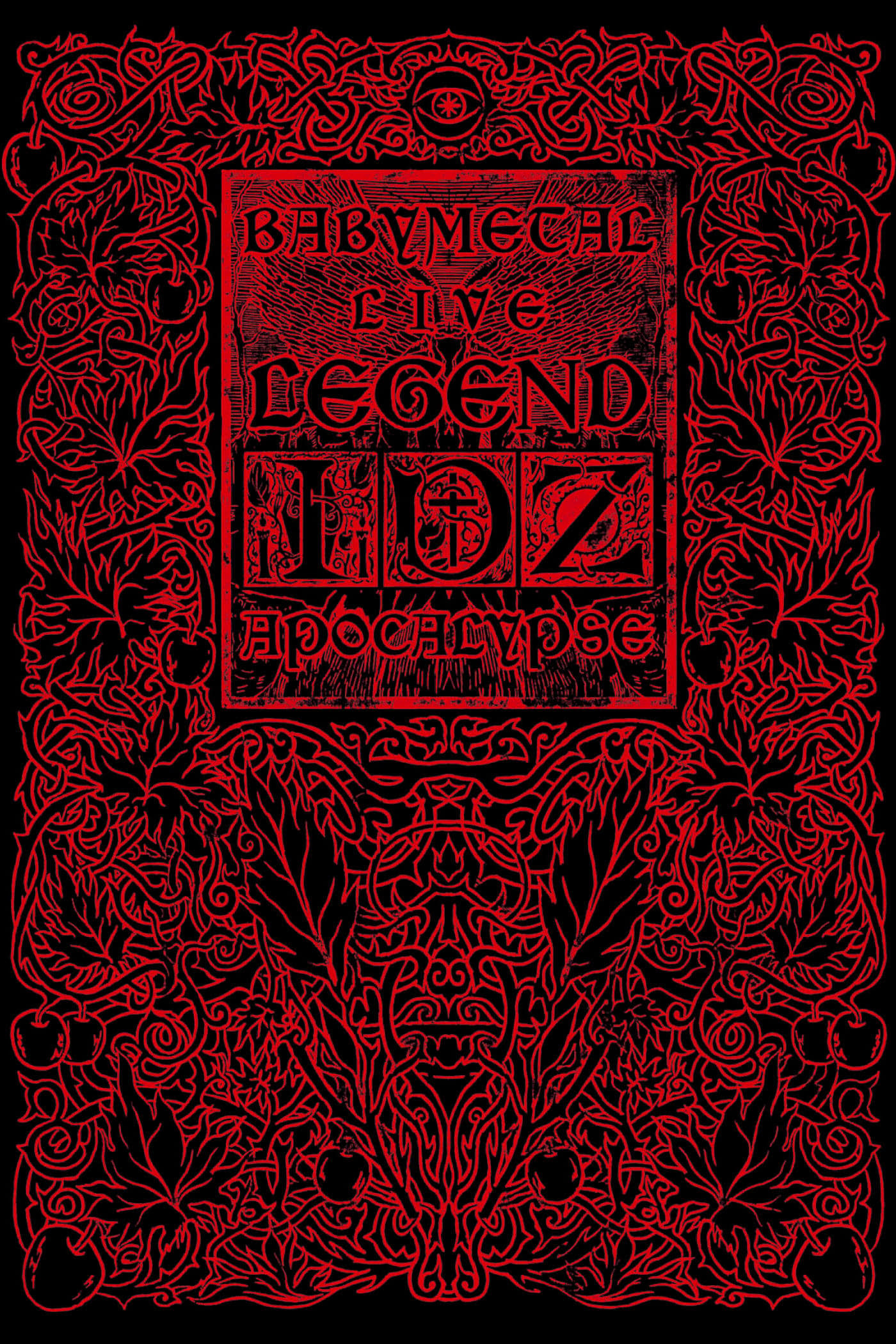 BABYMETAL LIVE ～LEGEND I、D、Z APOCALYPSE～LEGEND Z | BABYMETAL LIVE ～LEGEND I、D、Z APOCALYPSE～LEGEND Z