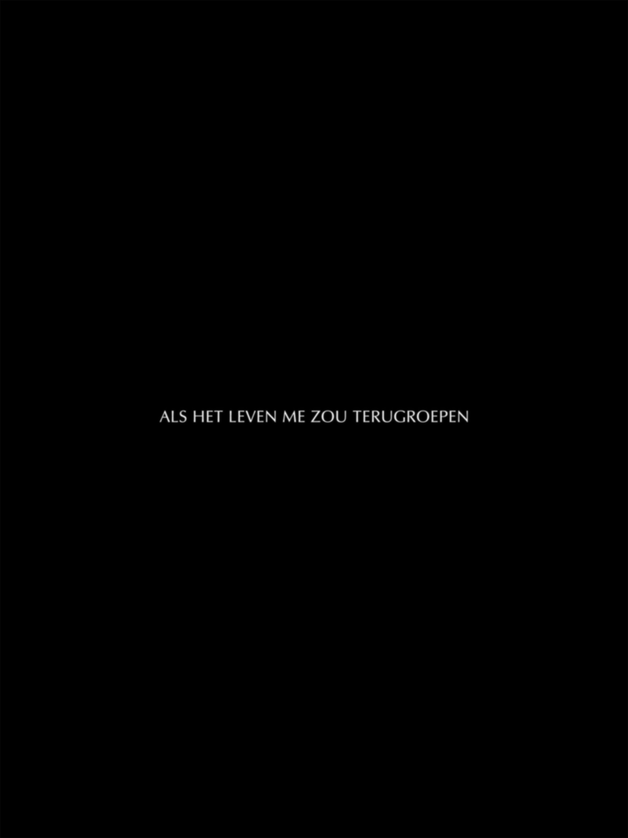 Als het leven me zou terugroepen