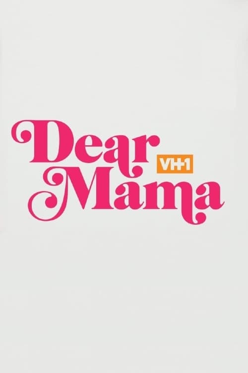 Dear Mama: A Love Letter to Mom | Dear Mama: A Love Letter to Mom