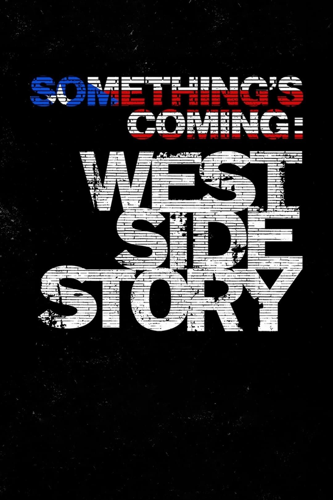 Something's Coming: West Side Story | Something's Coming: West Side Story