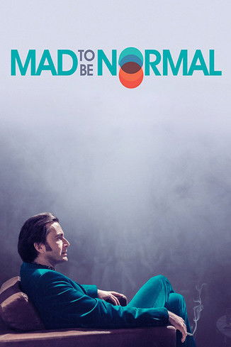 Mad to Be Normal | Mad to Be Normal
