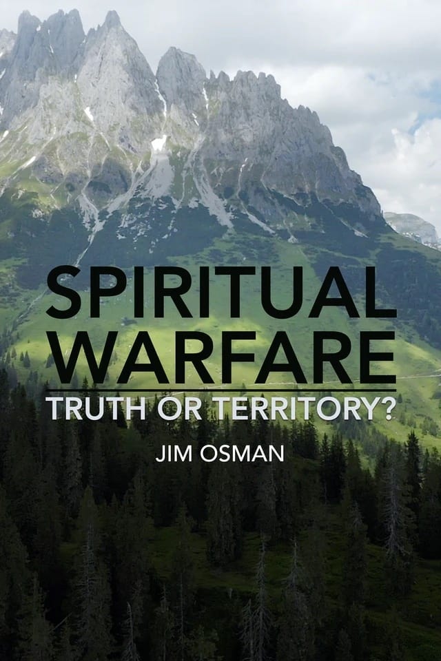 Spiritual Warfare: Truth or Territory? | Spiritual Warfare: Truth or Territory?