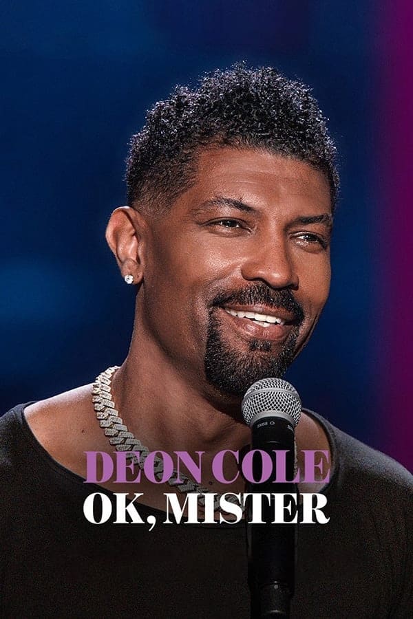 Deon Cole: Ok, Mister | Deon Cole: Ok, Mister