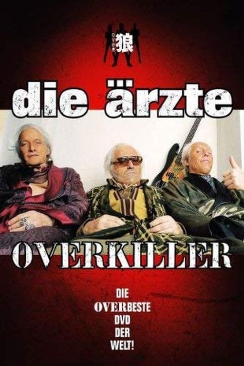 Die Ärzte: Overkiller | Die Ärzte: Overkiller