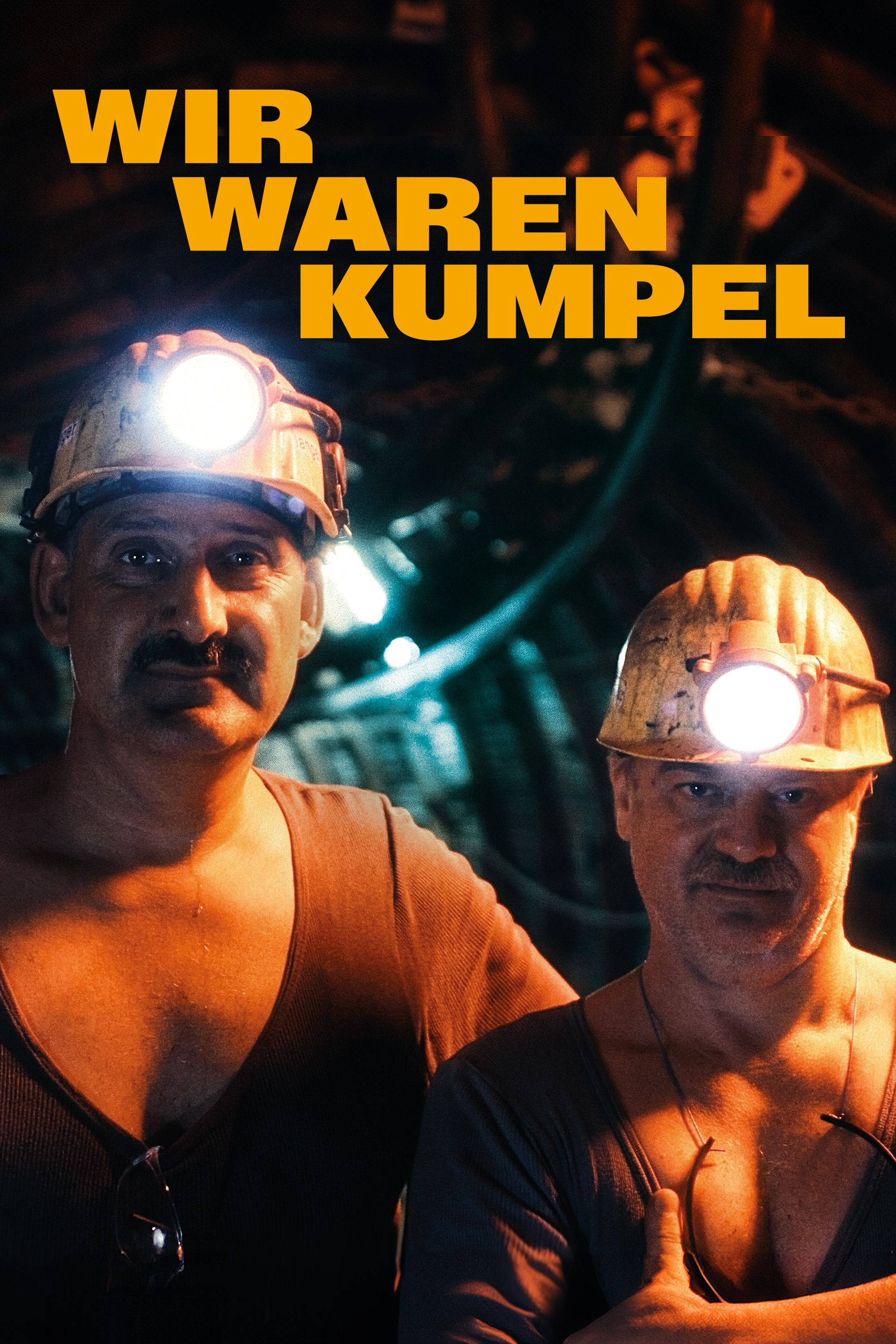 Wir waren Kumpel | Wir waren Kumpel