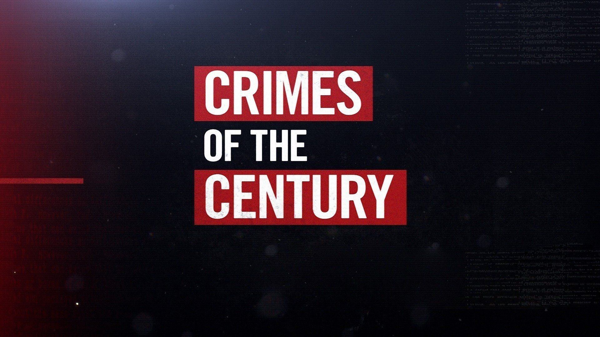 Crimes of the Century|Crimes of the Century