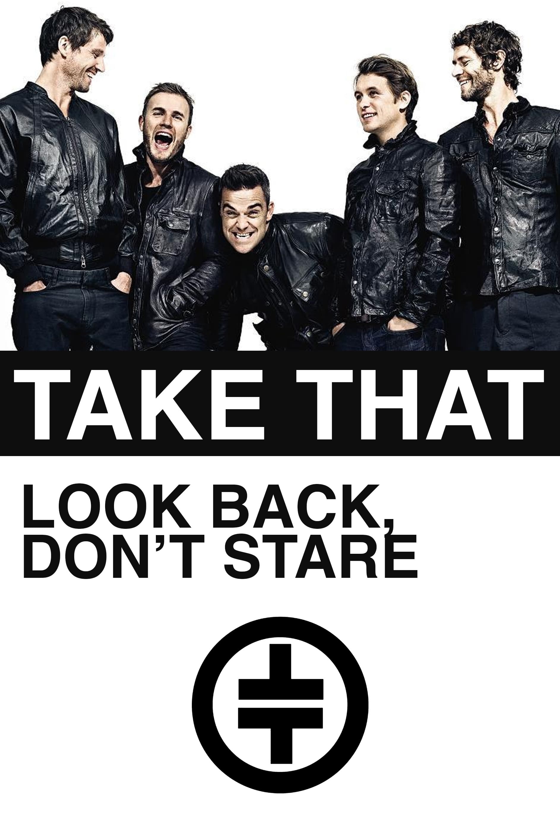 Take That: Look Back, Don't Stare | Take That: Look Back, Don't Stare