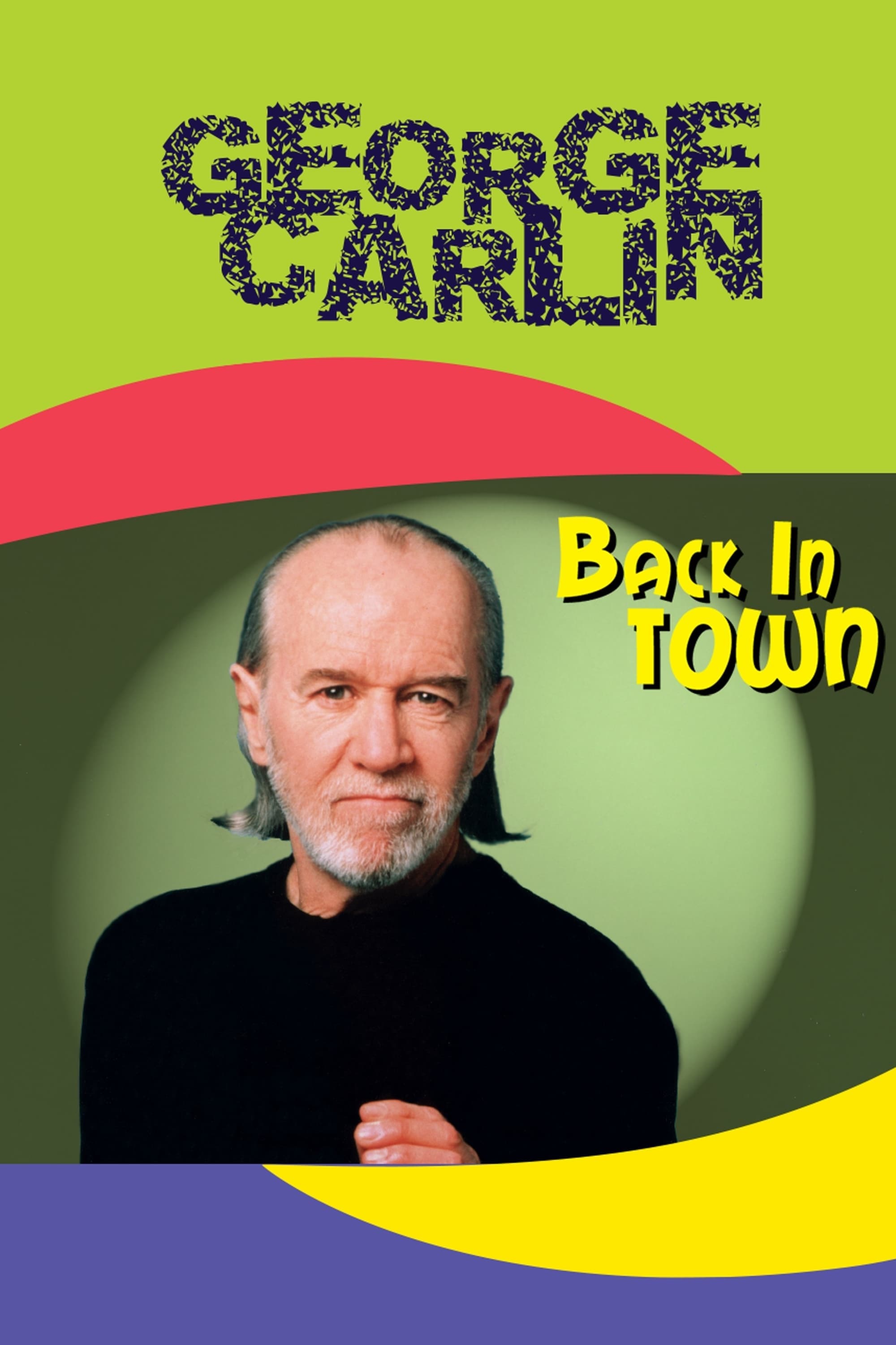 George Carlin: Back in Town | George Carlin: Back in Town