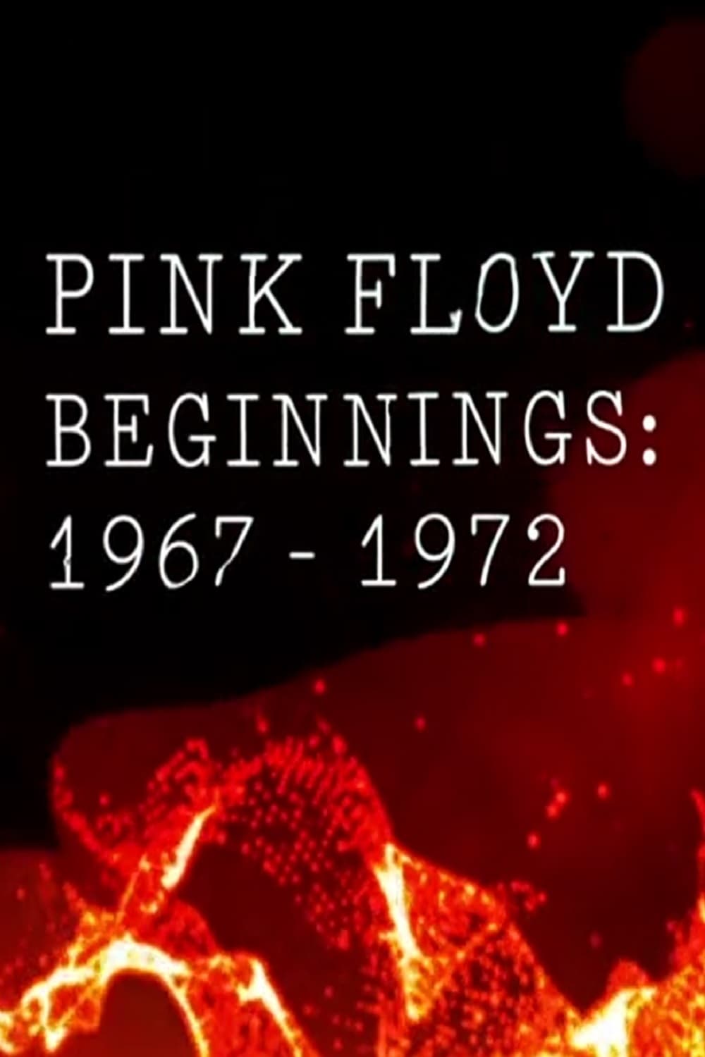 Pink Floyd Beginnings 1967-1972 | Pink Floyd Beginnings 1967-1972