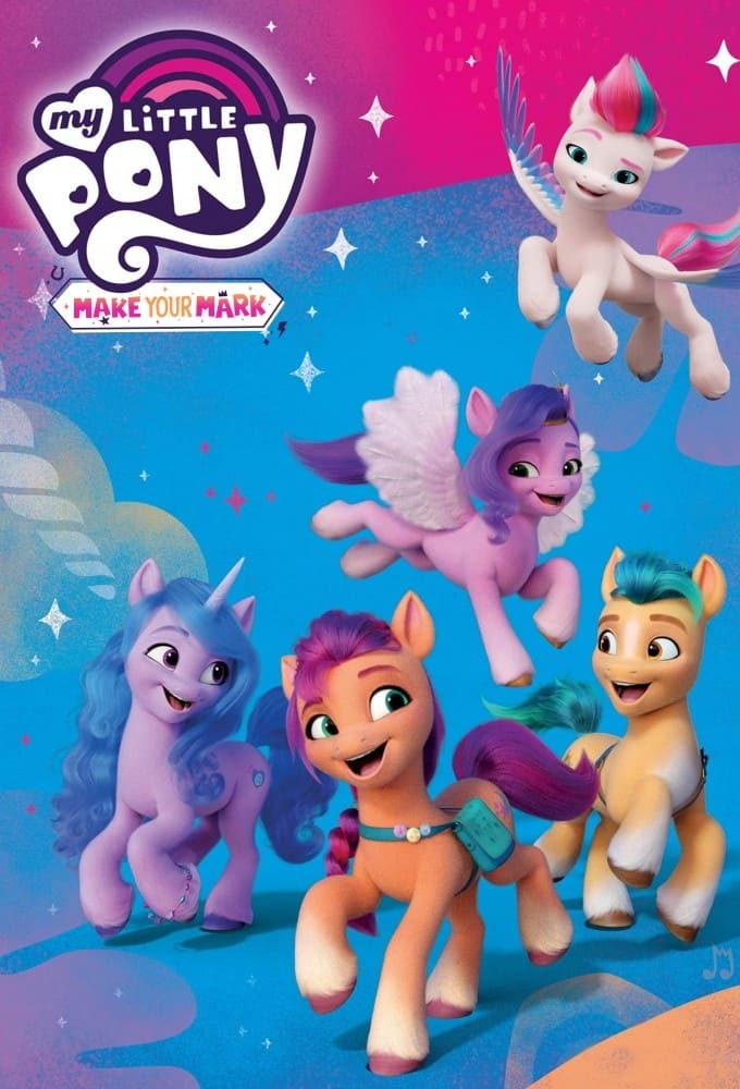 My Little Pony: Make Your Mark | My Little Pony: Make Your Mark