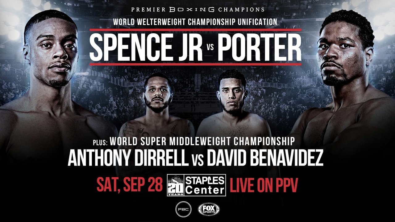 Errol Spence Jr. vs. Shawn Porter|Errol Spence Jr. vs. Shawn Porter