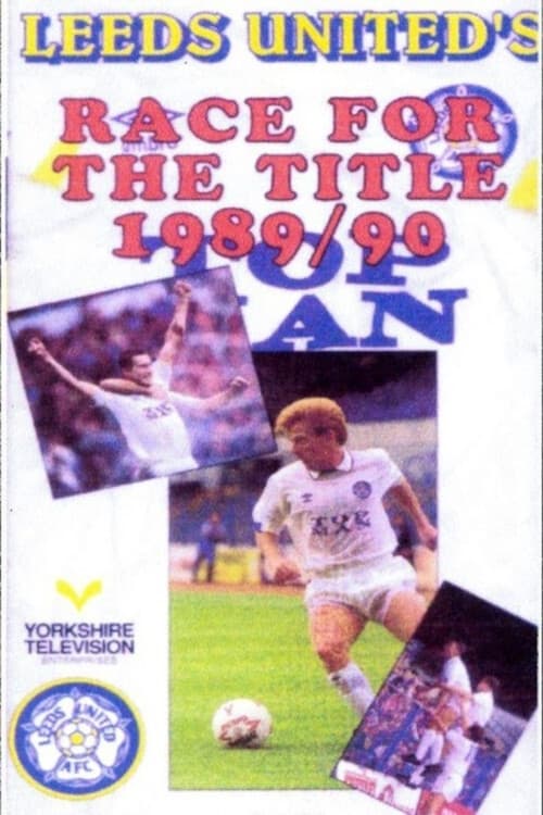 Leeds United's Race For The Title 1989/90 | Leeds United's Race For The Title 1989/90