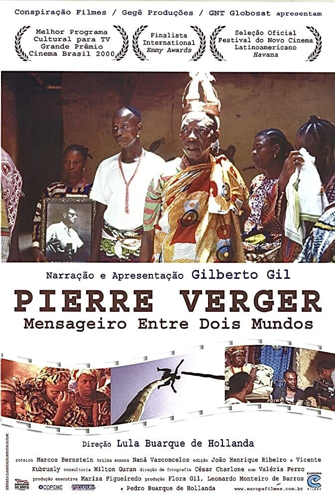 Pierre Verger: Mensageiro Entre Dois Mundos | Pierre Verger: Mensageiro Entre Dois Mundos