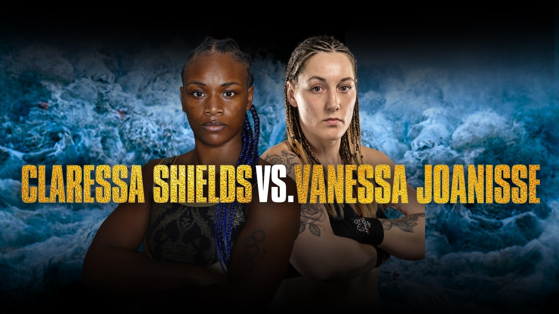 Claressa Shields vs. Vanessa Joanisse|Claressa Shields vs. Vanessa Joanisse
