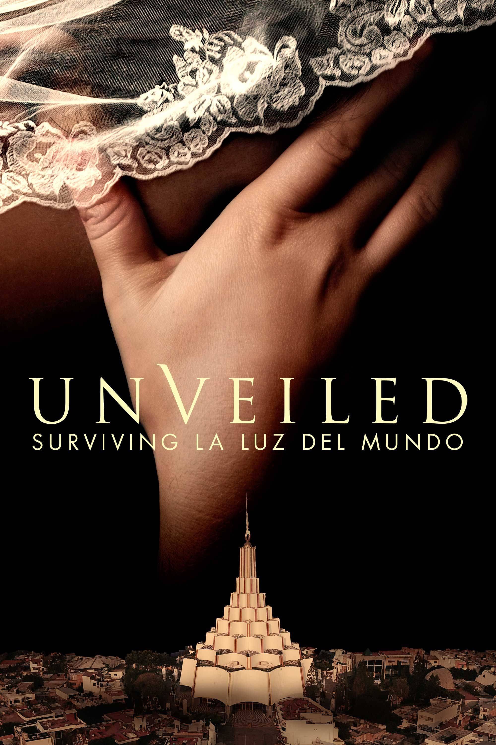 Unveiled: Surviving La Luz del Mundo | Unveiled: Surviving La Luz del Mundo