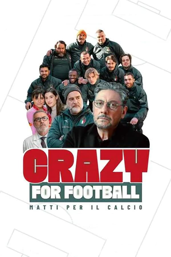 Crazy for Football - Matti per il calcio | Crazy for Football - Matti per il calcio