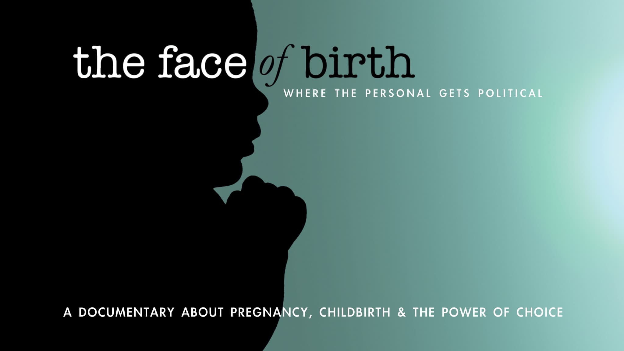 The Face of Birth|The Face of Birth