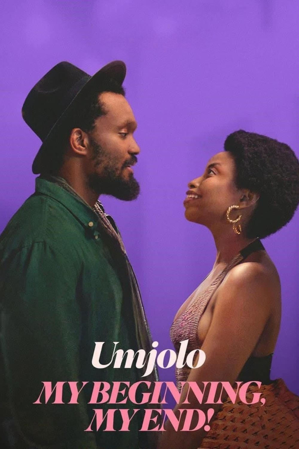 Umjolo: My Beginning, My End! | Umjolo: My Beginning, My End!