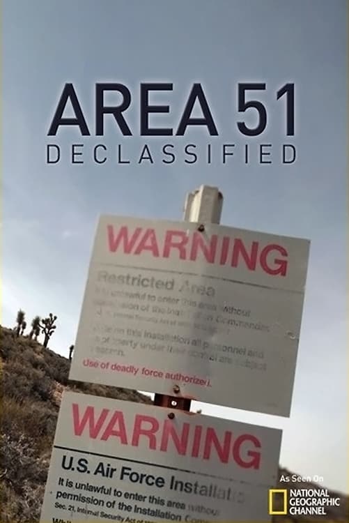 Area 51 Declassified | Area 51 Declassified