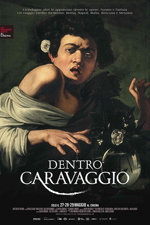 Dentro Caravaggio | Dentro Caravaggio