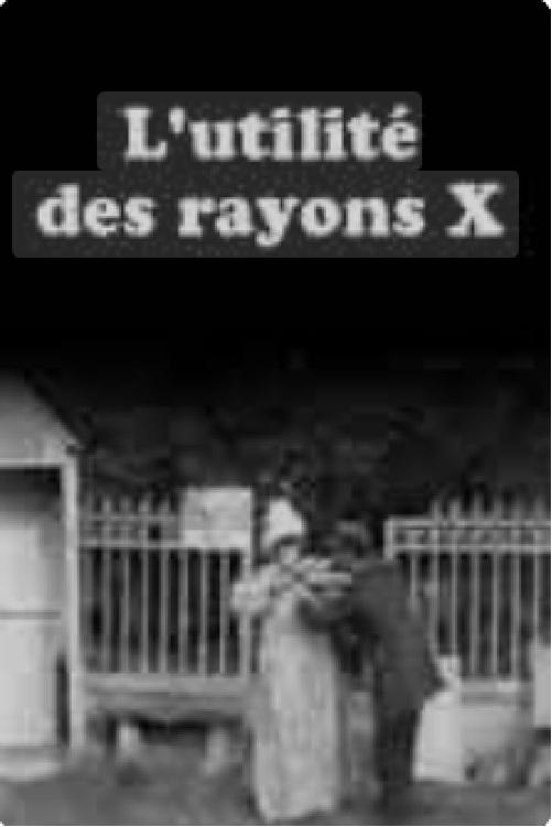 L'utilité des rayons x | L'utilité des rayons x