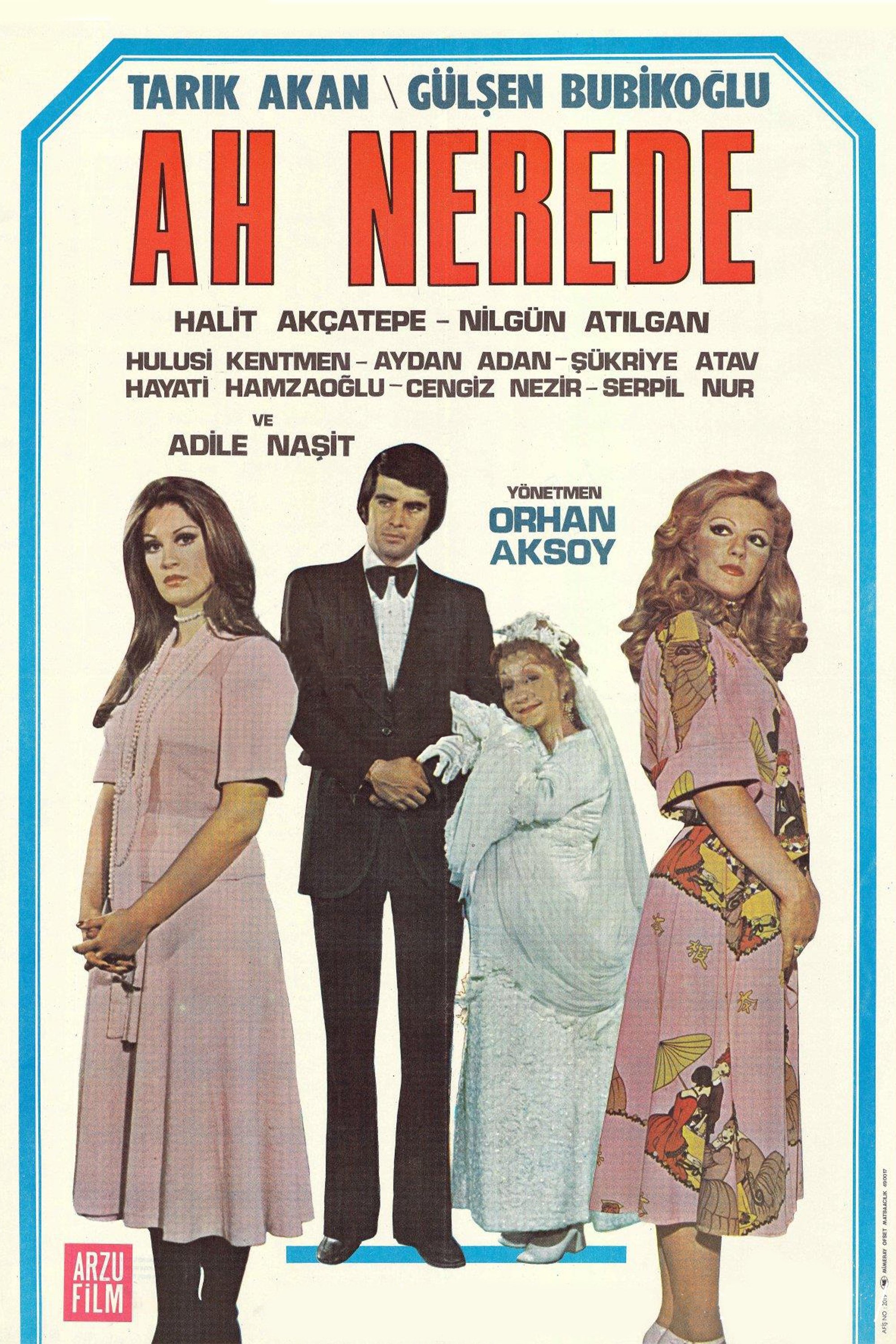 Ah Nerede | Ah Nerede