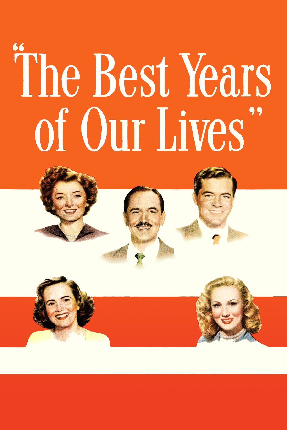 The Best Years of Our Lives | The Best Years of Our Lives