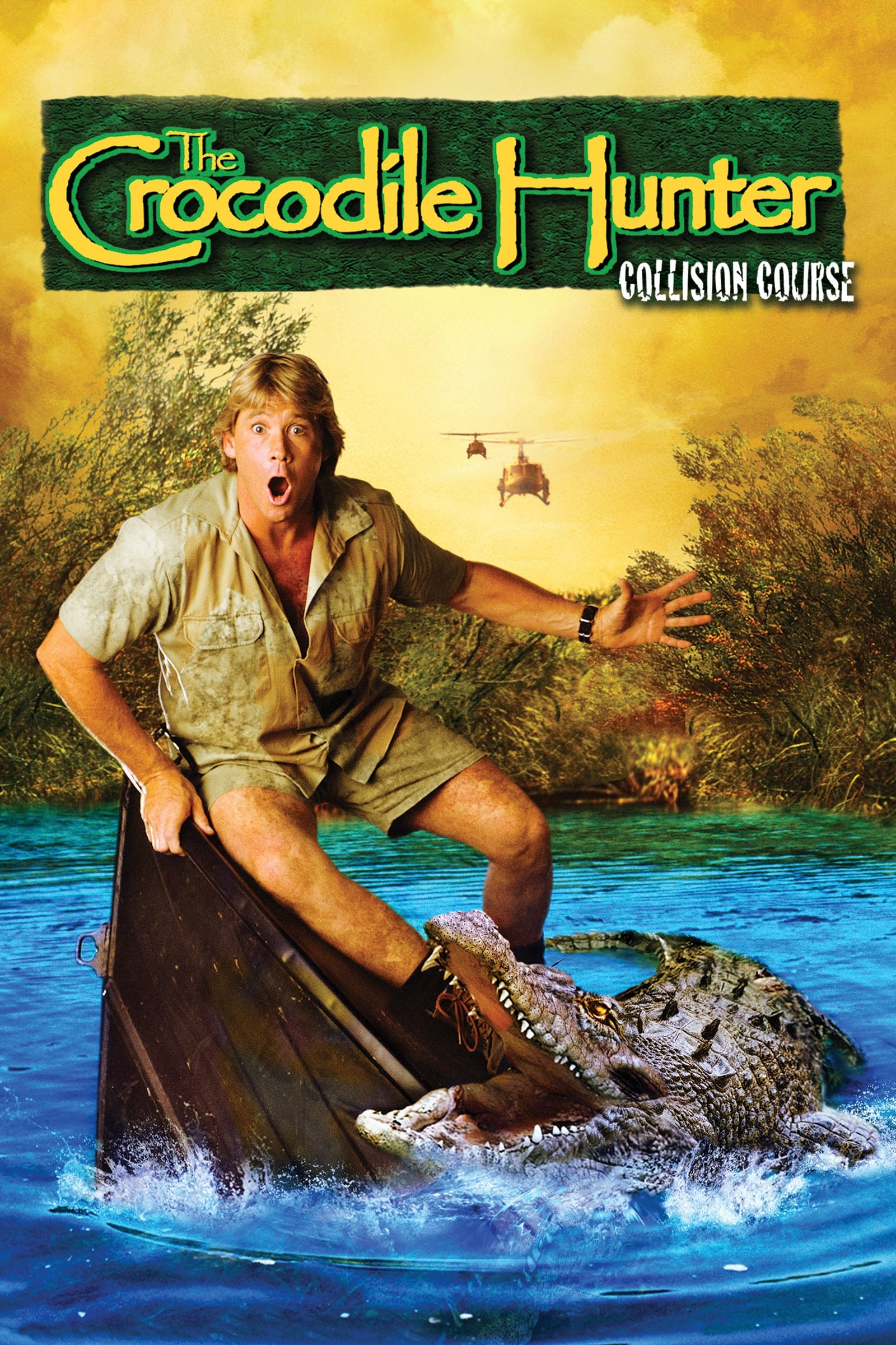 The Crocodile Hunter: Collision Course | The Crocodile Hunter: Collision Course