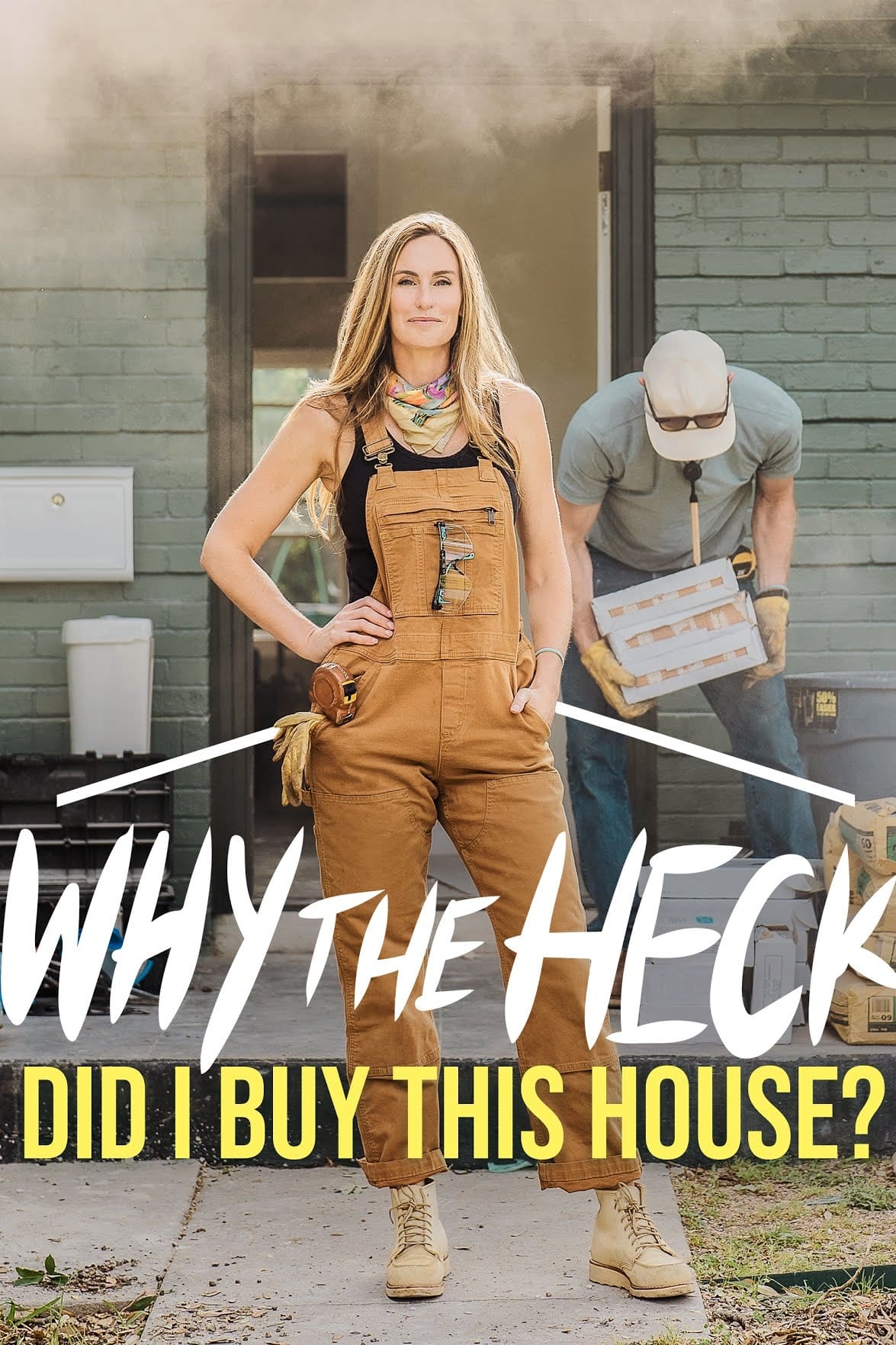 Why the Heck Did I Buy This House? | Why the Heck Did I Buy This House?