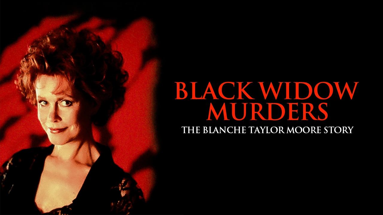 Black Widow Murders: The Blanche Taylor Moore Story|Black Widow Murders: The Blanche Taylor Moore Story