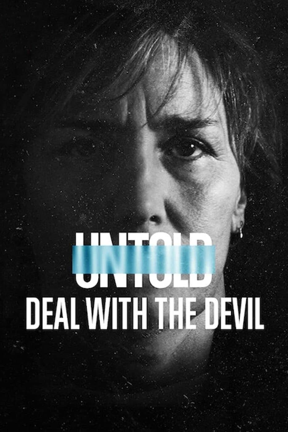 Untold: Deal with the Devil | Untold: Deal with the Devil