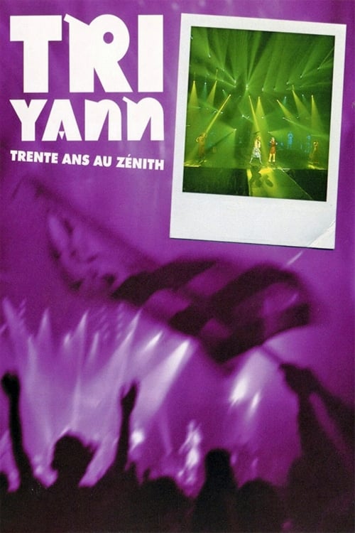 Tri Yann : Trente Ans Au Zénith | Tri Yann : Trente Ans Au Zénith