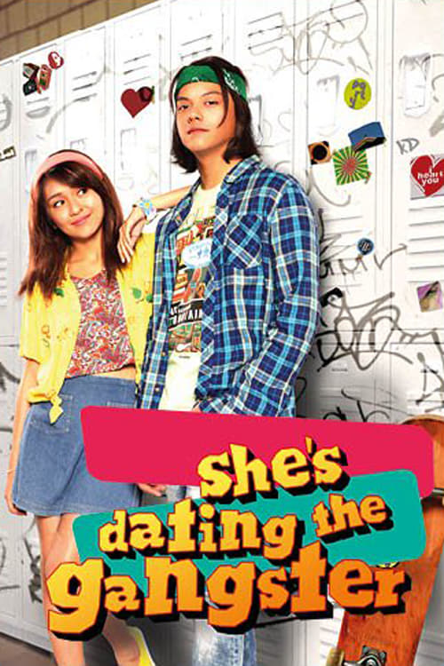 She's Dating the Gangster | She's Dating the Gangster