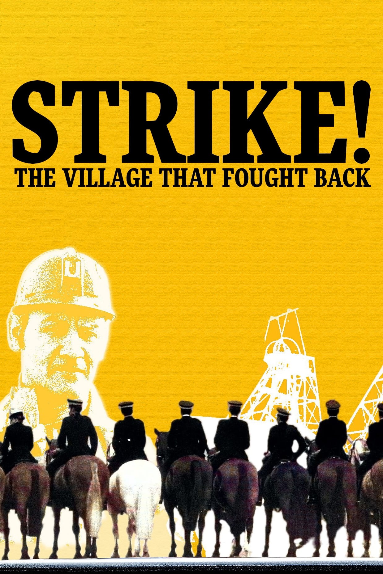 Strike! The Village That Fought Back | Strike! The Village That Fought Back